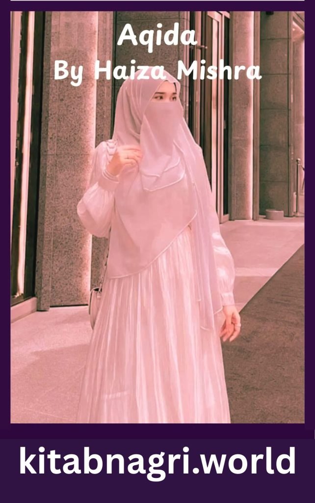 Aqida Novel By Haiza Mishra 1 Aqida Novel By Haiza Mishra