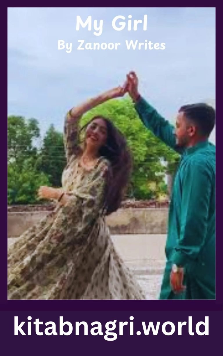 My Girl Novel By Zanoor Writes