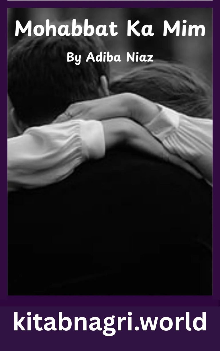 Mohabbat Ka Mim Novel By Adiba Niaz