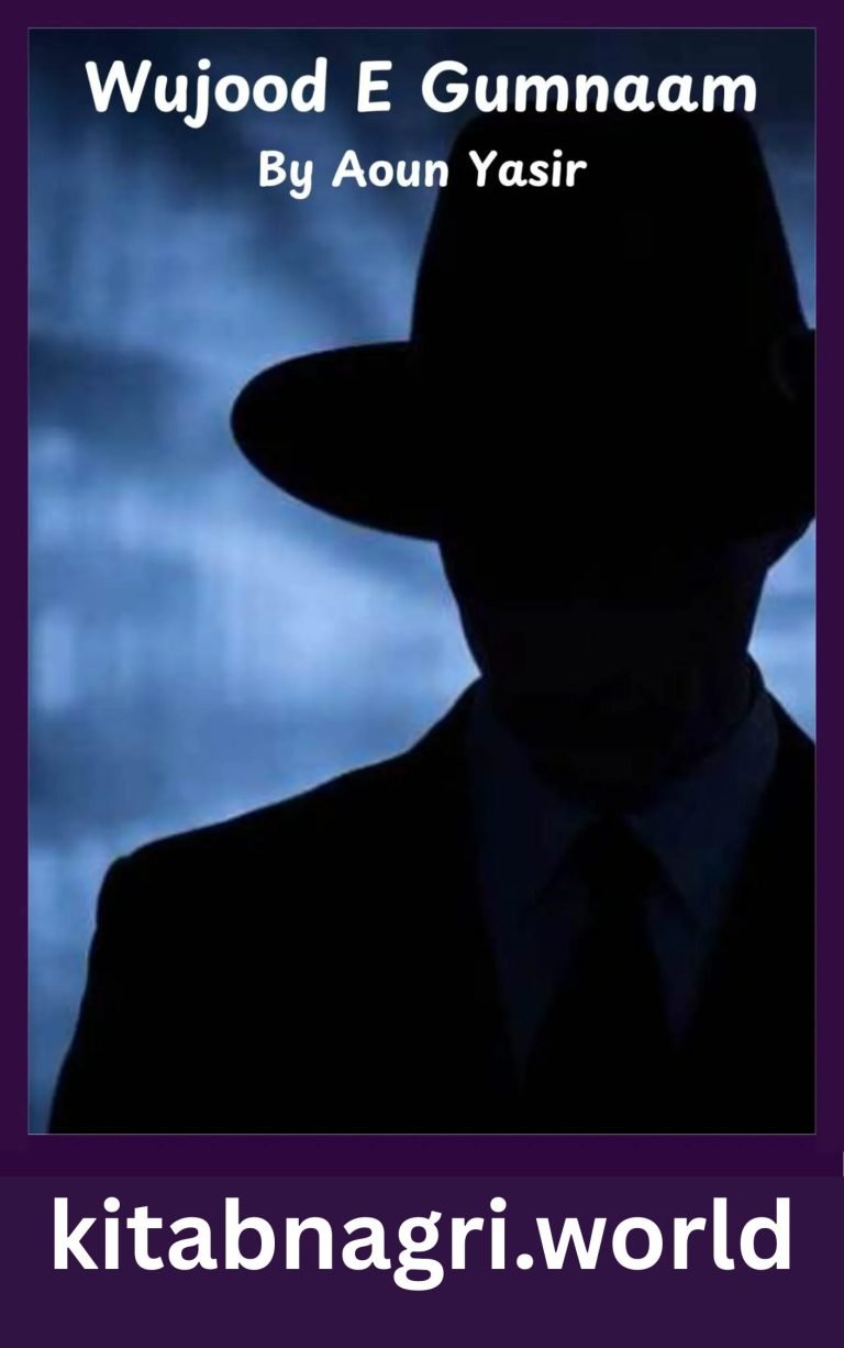 Wujood E Gumnaam Novel Part 2 By Aoun Yasir