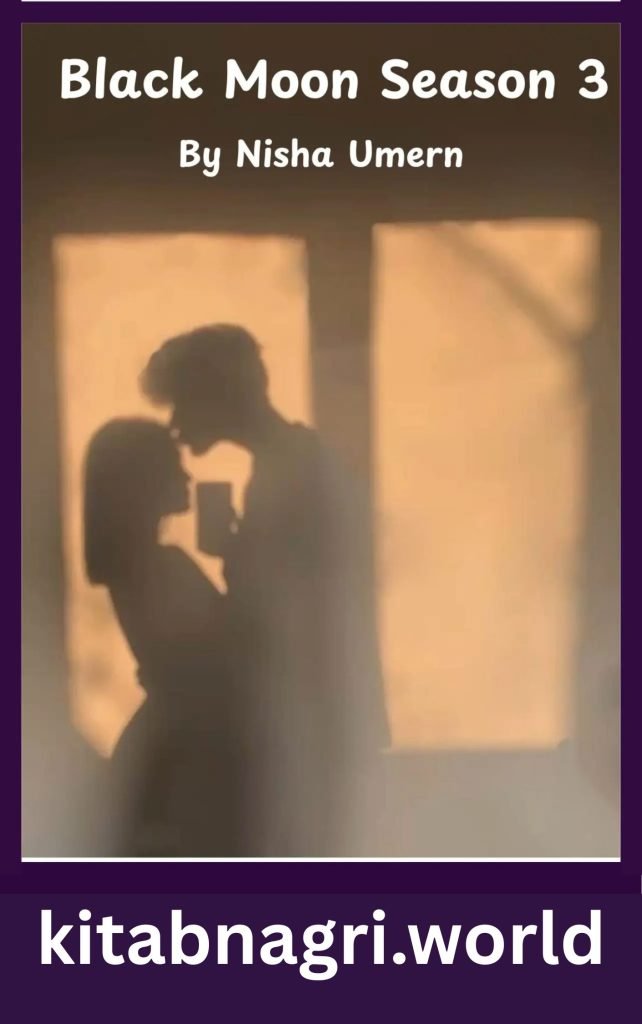 Black Moon Novel Season 3 By Nisha Umer 1 Black Moon Novel Season 3 By Nisha Umer