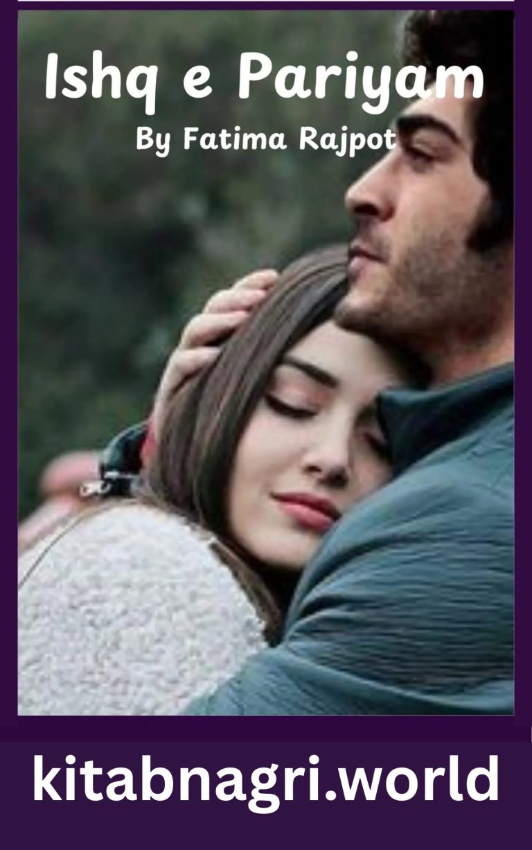 Ishq e Pariyam Novel By Fatima Rajpot