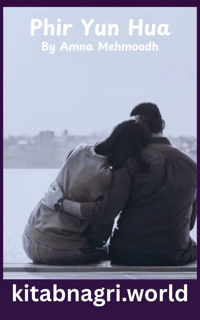 Phir Yun Hua Novel By Amna Mehmood