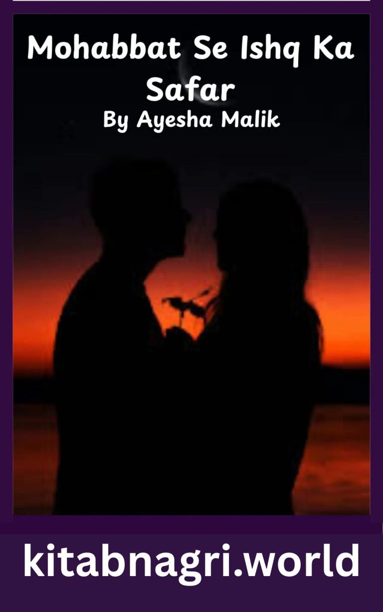 Mohabbat Se Ishq Ka Safar Novel By Ayesha Malik