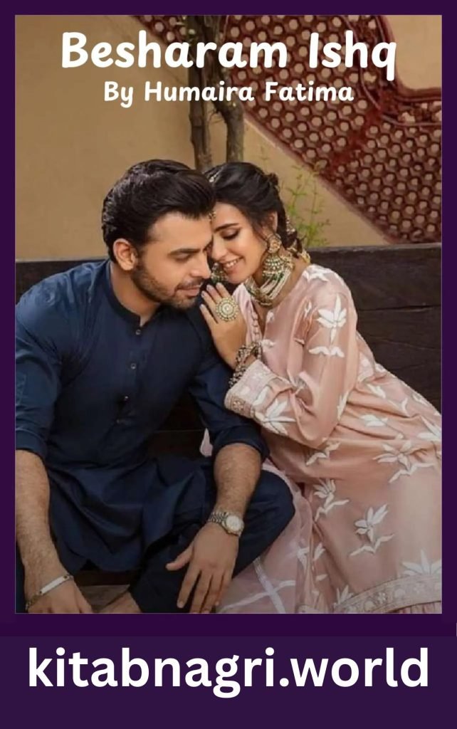 Besharam Ishq Novel By Humaira Fatima
