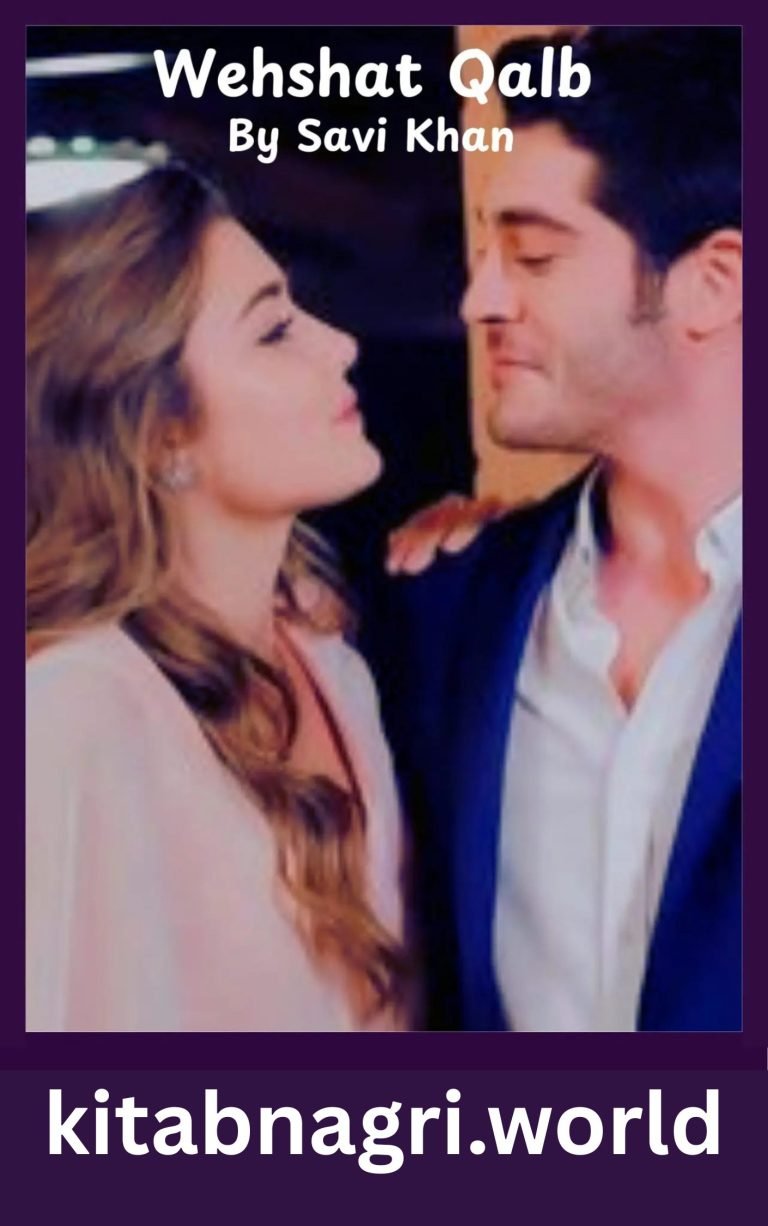 Wehshat Qalb Novel By Savi Khan