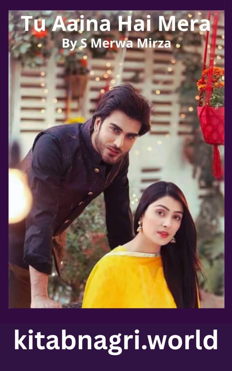 Tu Aaina Hai Mera Novel By S Merwa Mirza