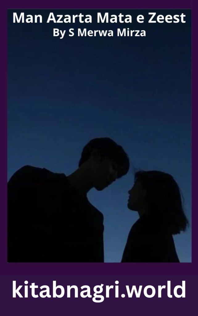 Man Azarta Mata e Zeest Novel By S Merwa Mirza 1 Man Azarta Mata e Zeest Novel By S Merwa Mirza