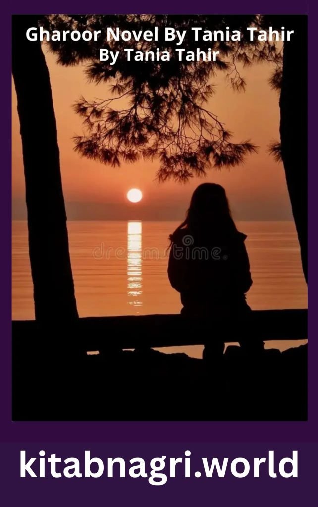 Gharoor Novel by Tania Tahir