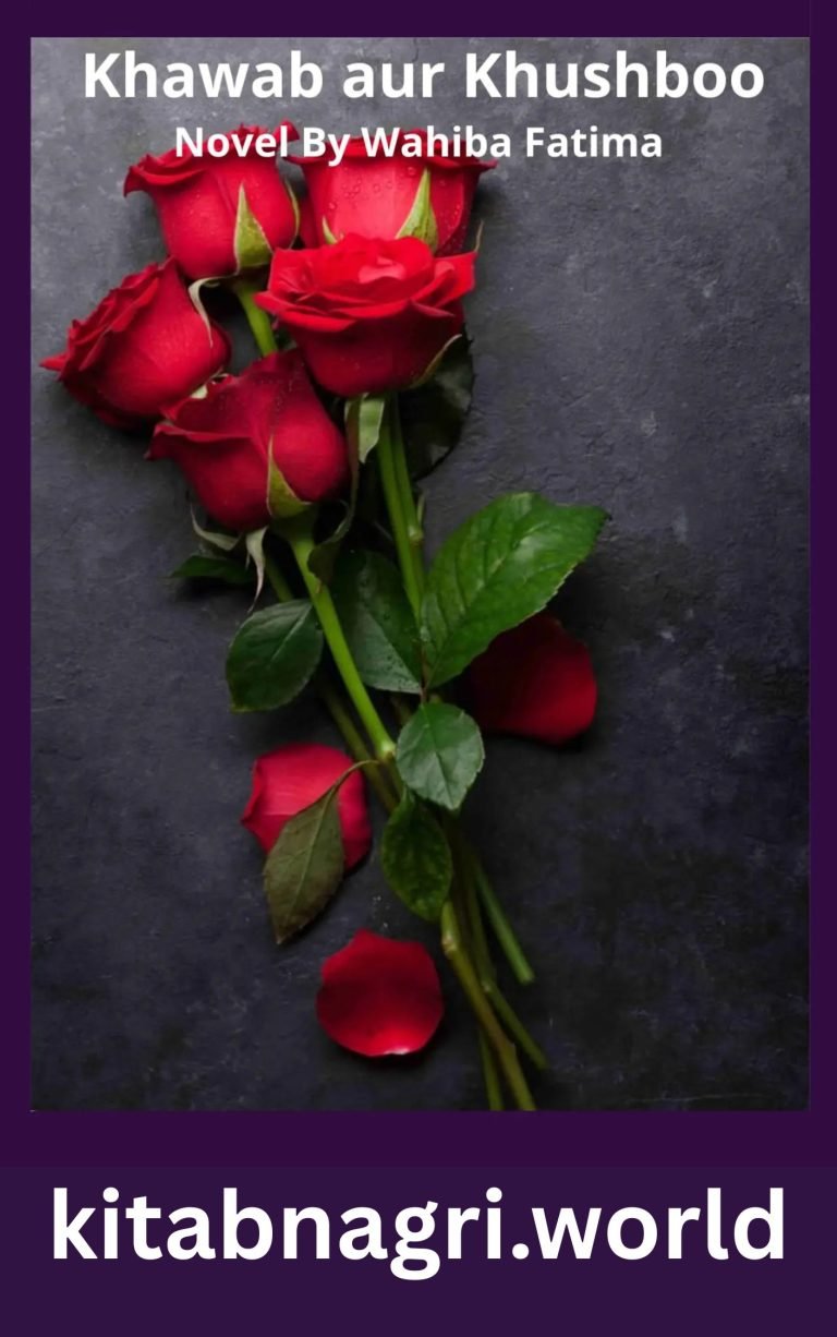 Khawab aur Khushboo Novel By Wahiba Fatima