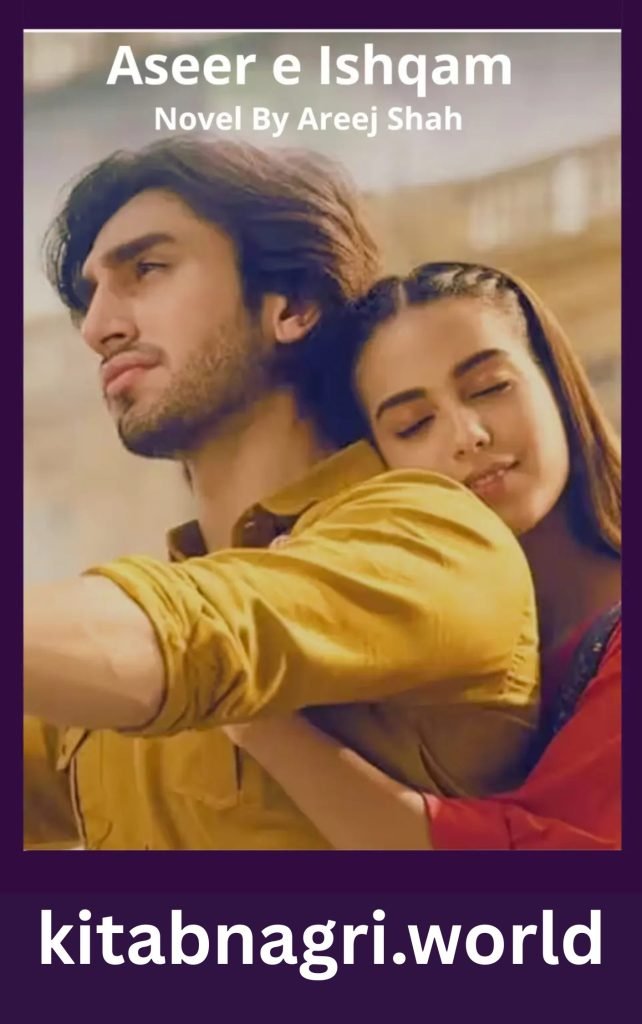 Aseer e Ishqam Novel By Areej Shah 1 Aseer e Ishqam Novel By Areej Shah