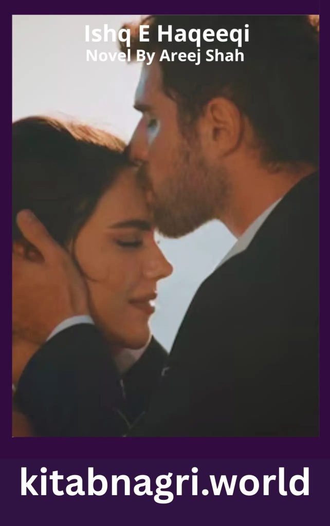 Ishq E Haqeeqi Novel By Areej Shah 1 Ishq E Haqeeqi Novel By Areej Shah