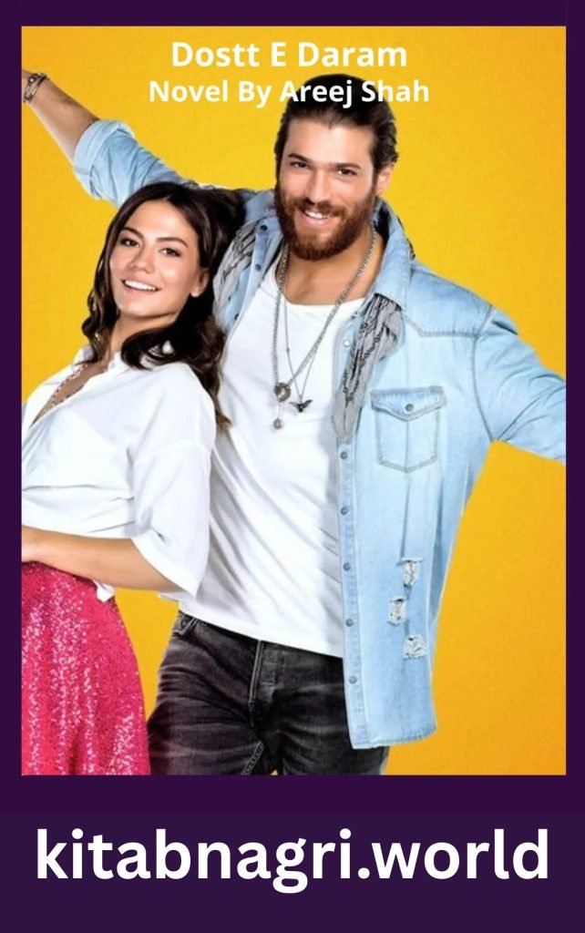 Dostt E Daram Novel By Areej Shah 1 Dostt E Daram Novel By Areej Shah