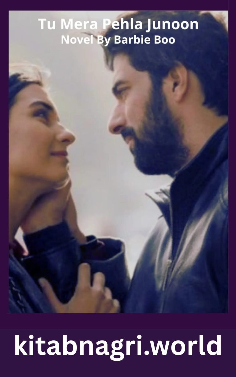 Tu Mera Pehla Junoon Novel By Bella Boo