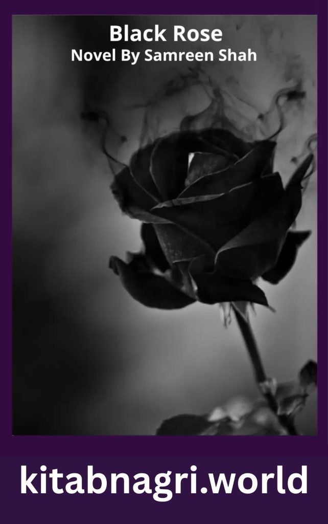 Black Rose Novel By Samreen Shah 1 Black Rose Novel By Samreen Shah