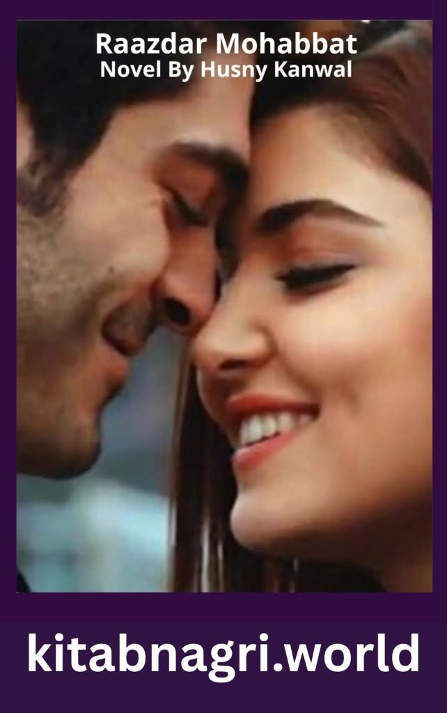 Raazdar Mohabbat Novel By Husny Kanwal