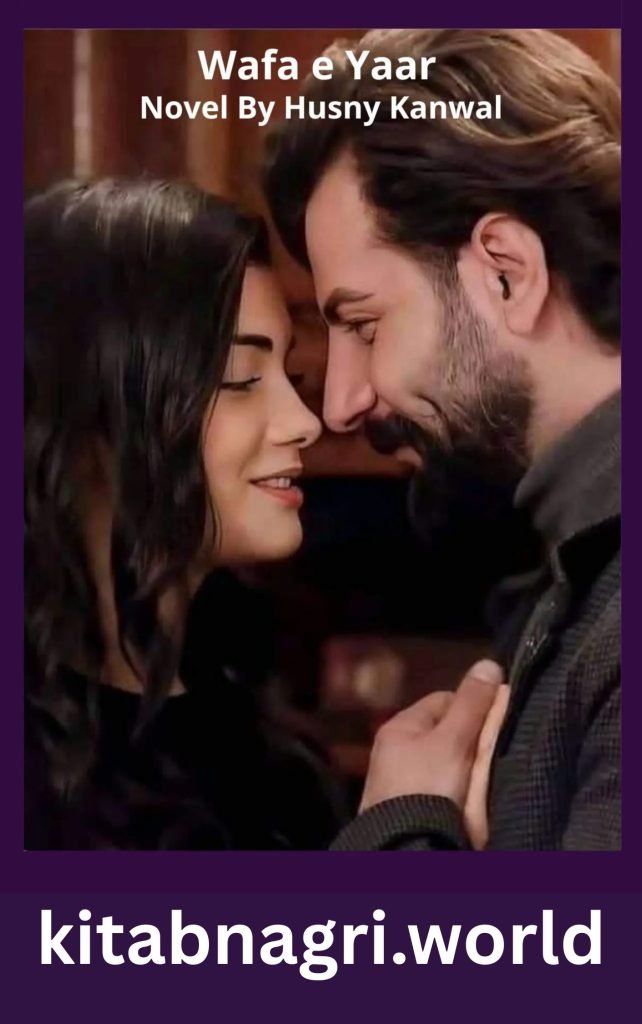 Wafa e Yaar Novel By Husny Kanwal 1 Wafa e Yaar Novel By Husny Kanwal