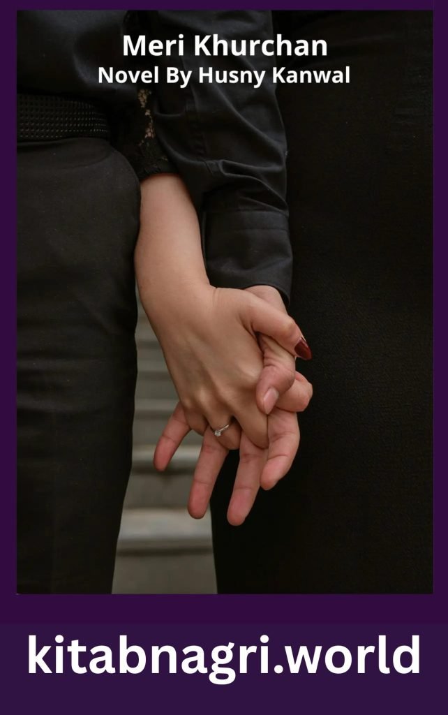 Meri Khurchan Novel By Husny Kanwal 1 Meri Khurchan Novel By Husny Kanwal