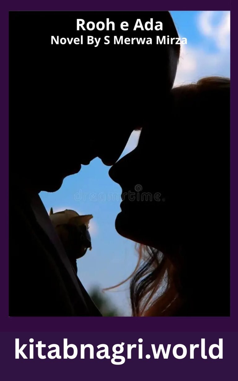 Rooh e Ada Novel By S Merwa Mirza