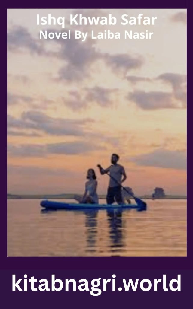 Ishq Khwab Safar Novel By Hifza Javed 1 Ishq Khwab Safar Novel By Hifza Javed