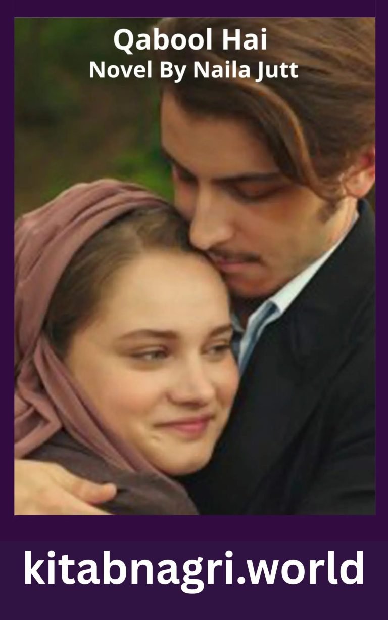 Qabool Hai Novel By Naila Jutt