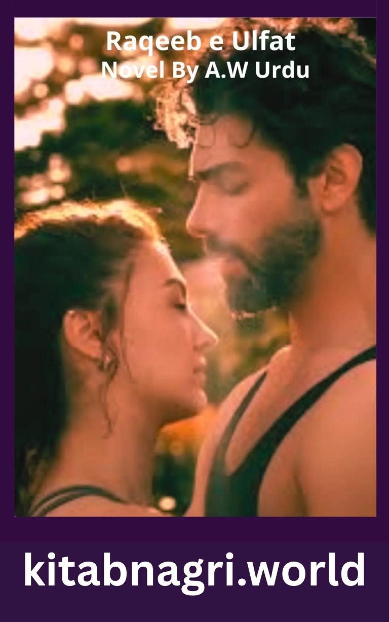 Raqeeb e Ulfat Novel By A.W Urdu