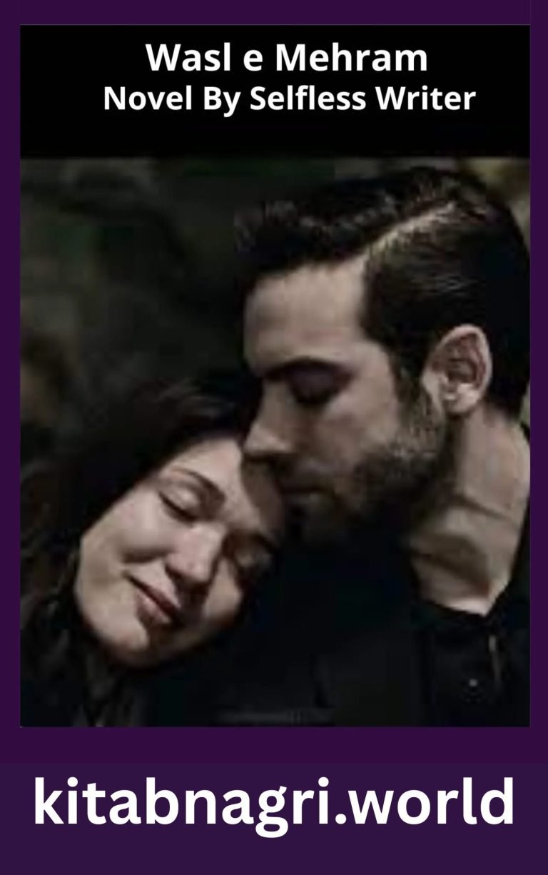 Wasl e Mehram Novel By Selfless Writer