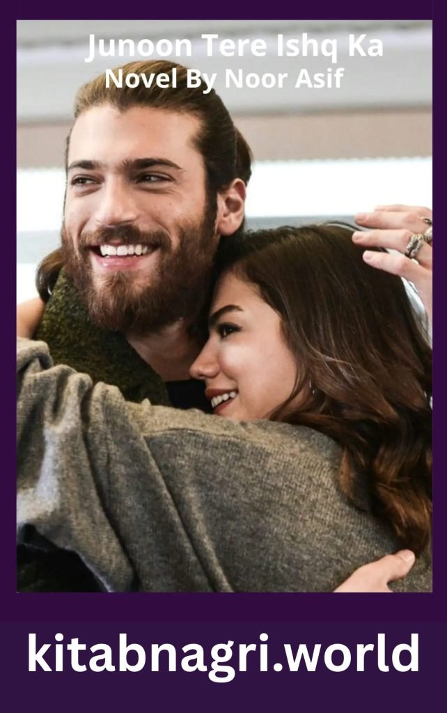 Junoon Tere Ishq Ka Novel By Noor Asif