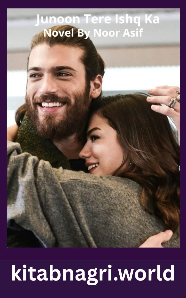 Junoon Tere Ishq Ka Novel By Noor Asif