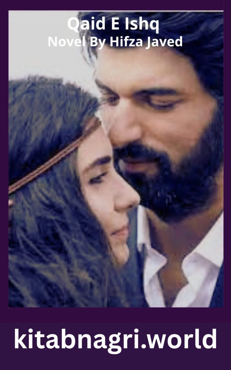 Qaid E Ishq Novel By Hifza Javed