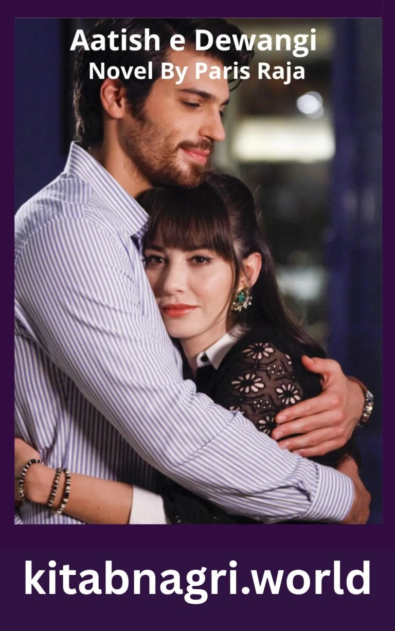 Aatish e Dewangi Novel By Paris Raja