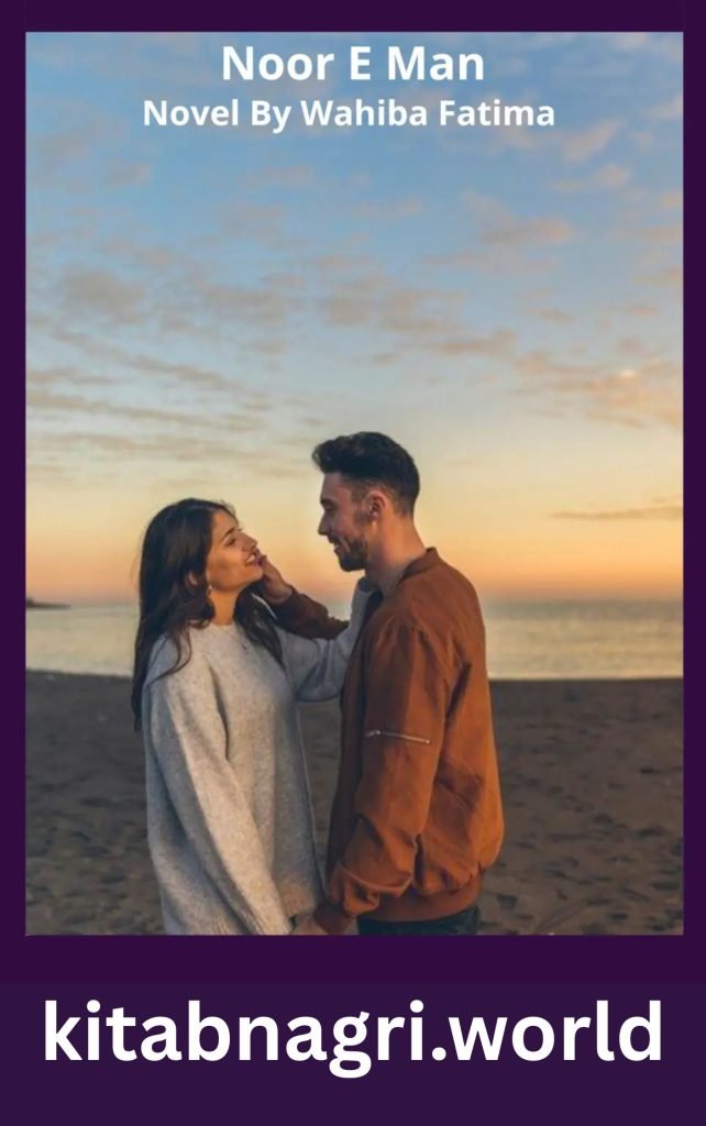 Noor E Man Novel By Wahiba Fatima 1 Noor E Man Novel By Wahiba Fatima