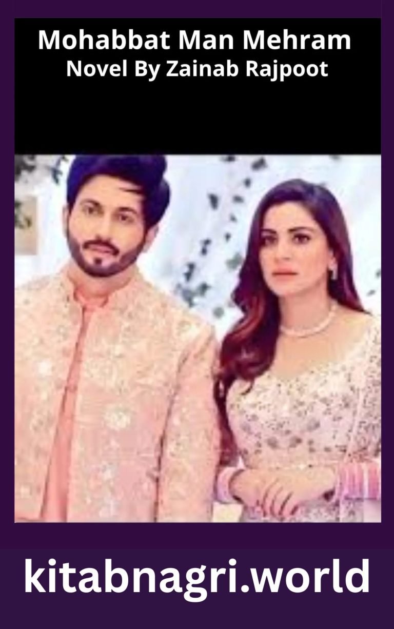 Mohabbat Man Mehram Novel By Zainab Rajpoot