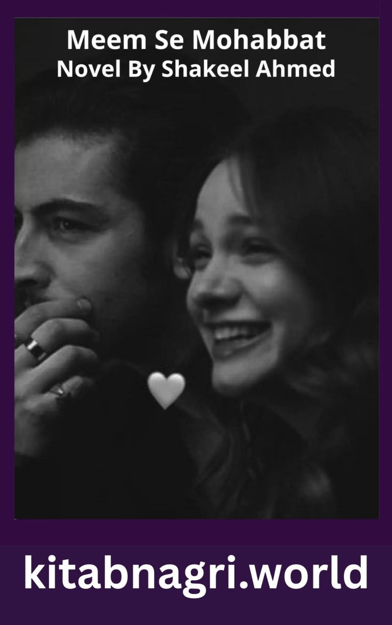 Meem Se Mohabbat Novel By Shakeel Ahmed