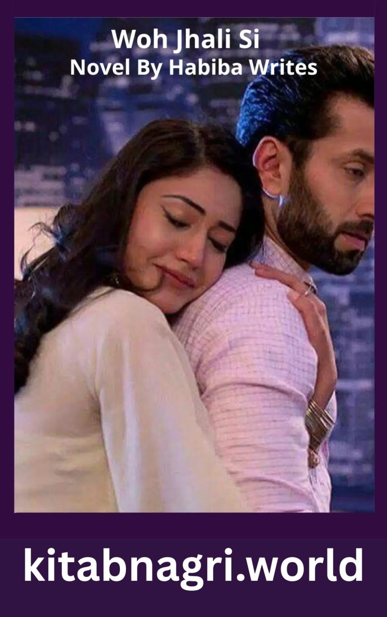 Woh Jhali Si Novel By Habiba Writes