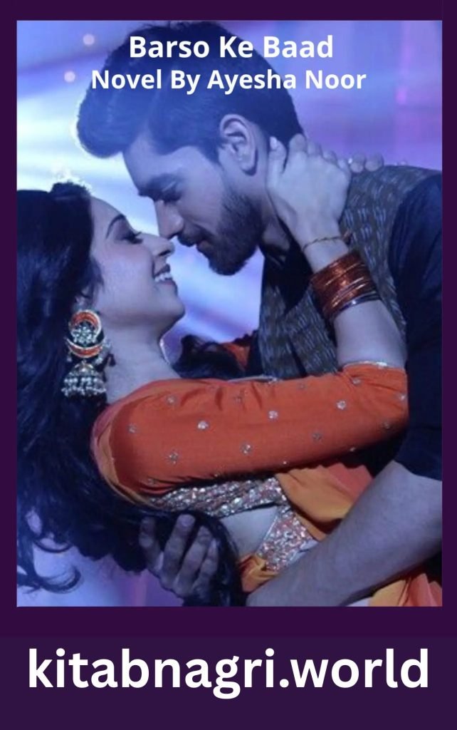 Barso Ke Baad Novel By Ayesha Noor