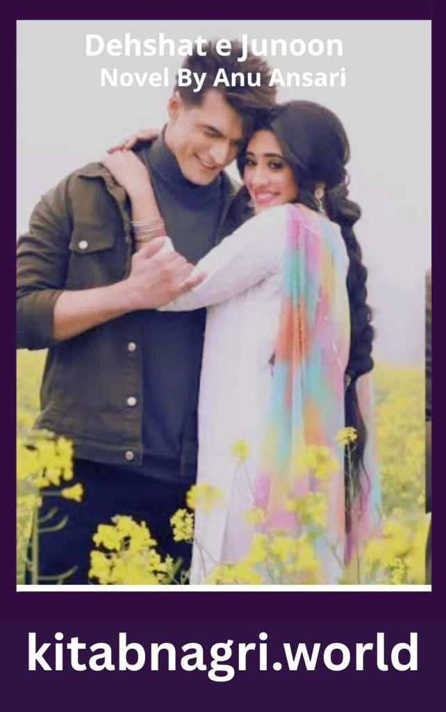Dehshat e Junoon Novel By Anu Ansari 1 Dehshat e Junoon Novel By Anu Ansari