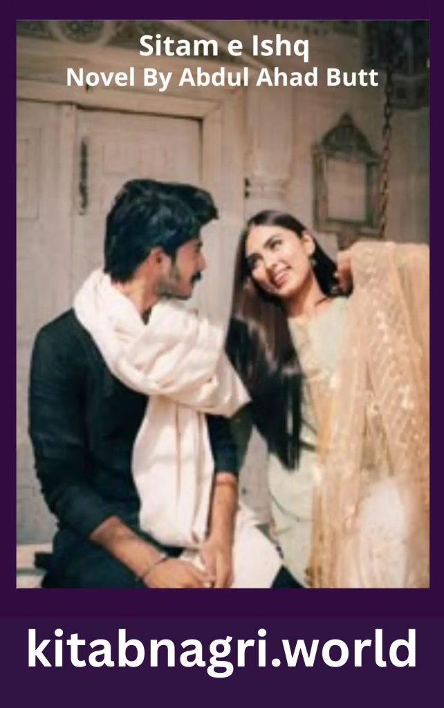 Sitam e Ishq Novel By Abdul Ahad Butt