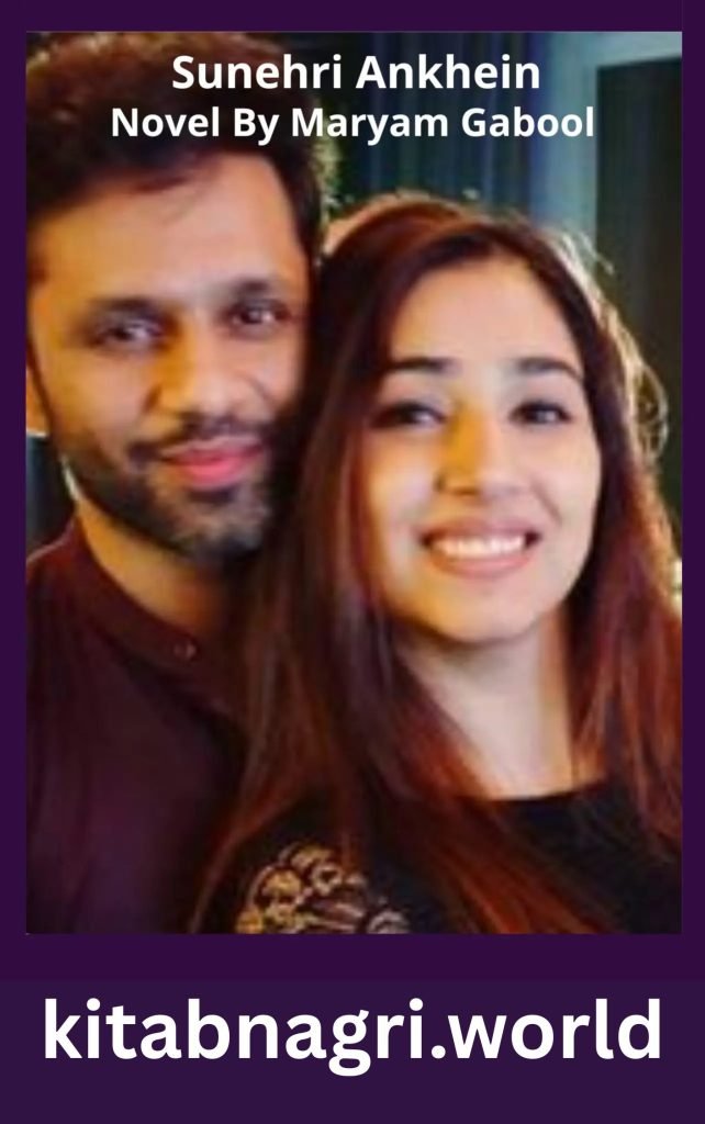 Sunehri Ankhein Novel By Maryam Gabool