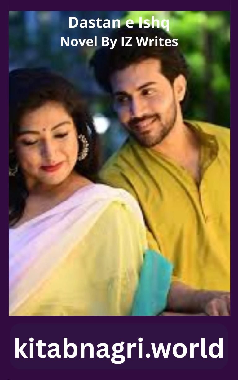 Dastan e Ishq Novel By IZ Writes