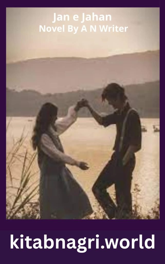 Jan e Jahan Novel By A N Writer