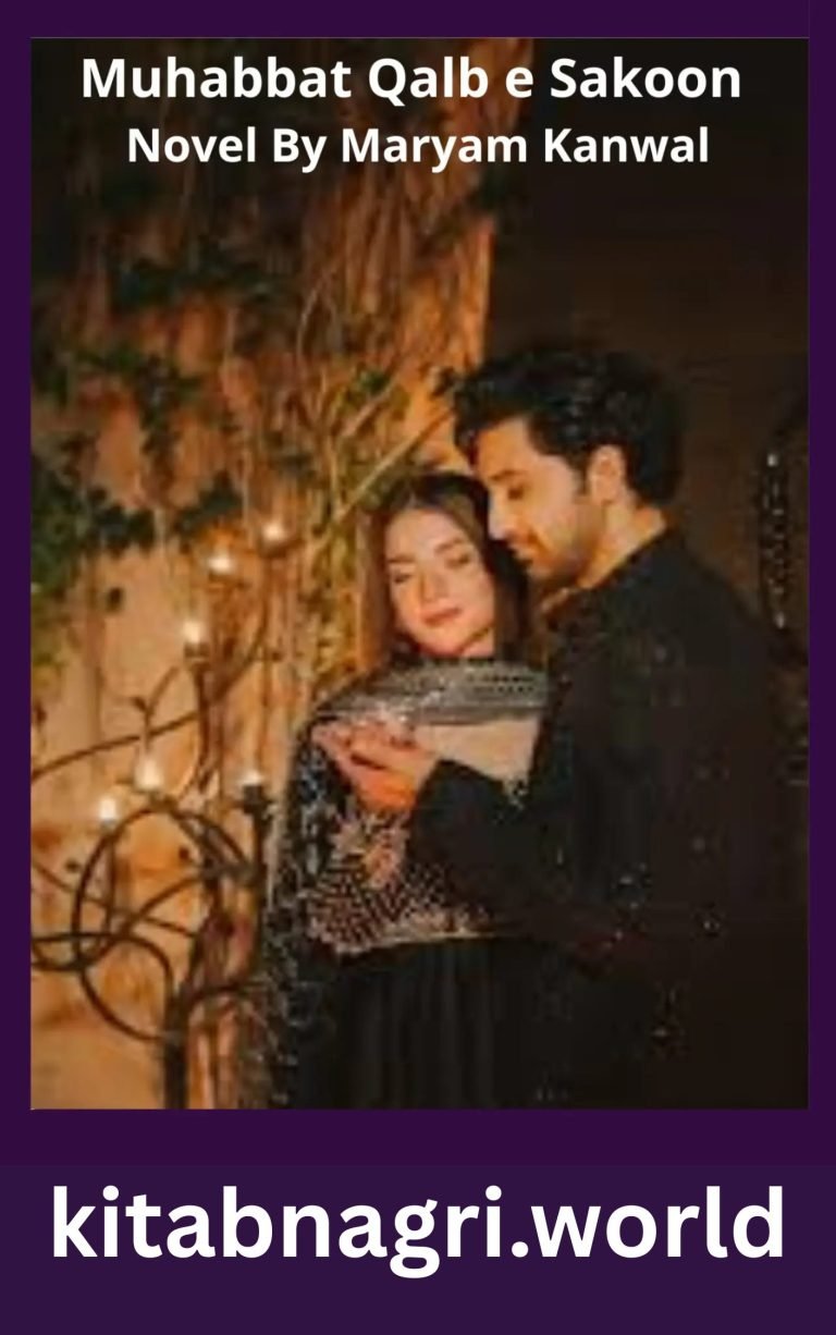 Muhabbat Qalb e Sakoon Novel By Maryam Kanwal