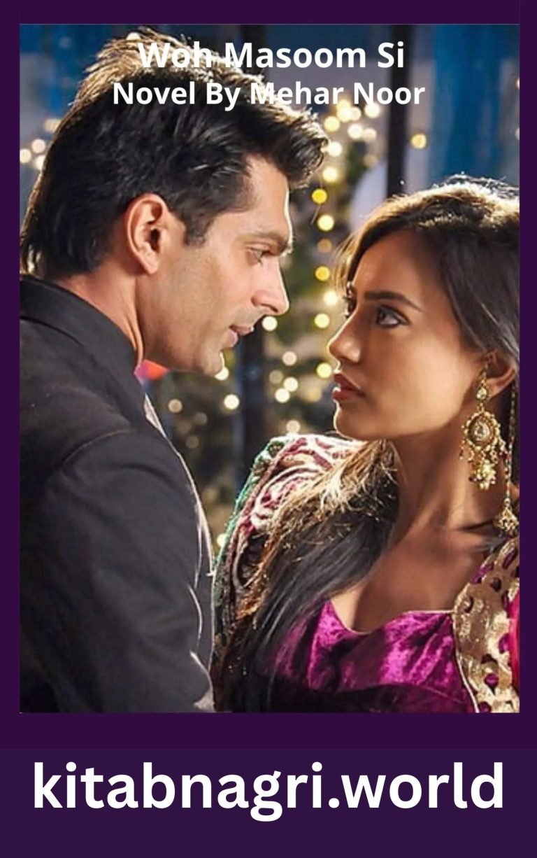 Woh Masoom Si Novel By Mehar Noor