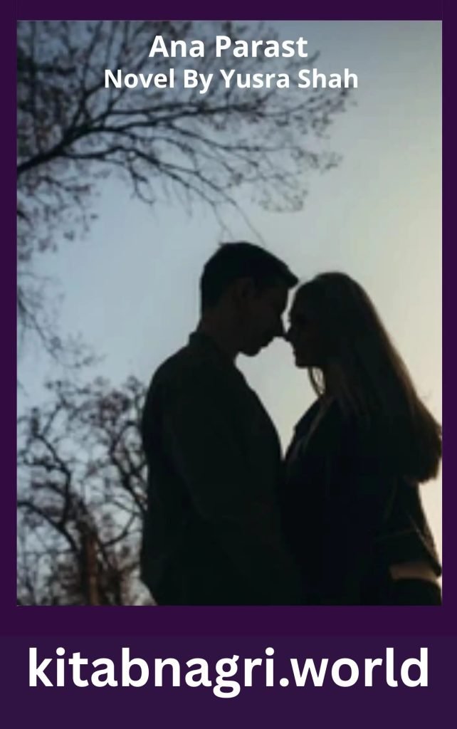 Ana Parast Novel By Yusra Shah