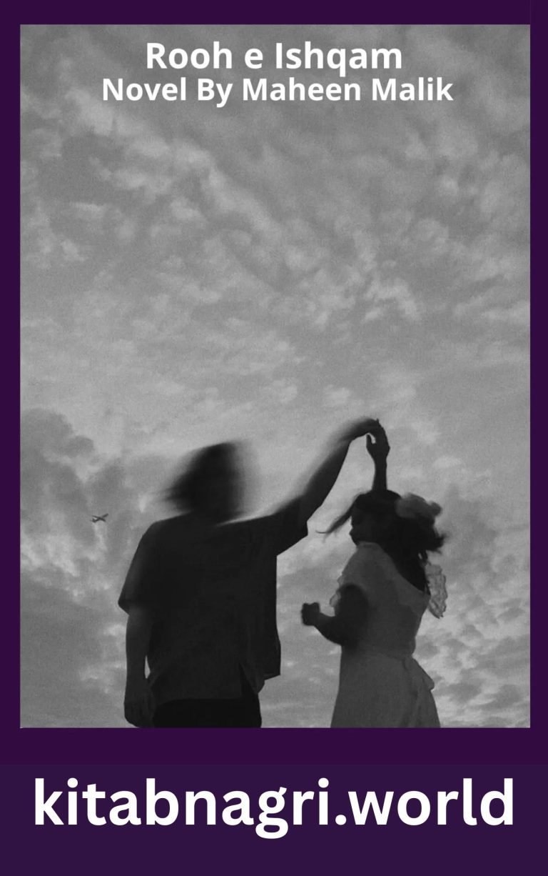 Rooh e Ishqam Novel By Maheen Malik