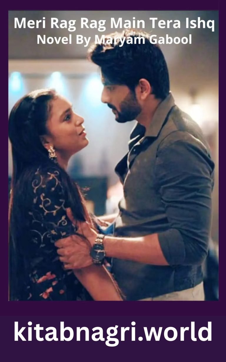 Meri Rag Rag Main Tera Ishq Novel By Maryam Gabool