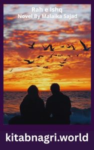 Rah e Ishq Novel By Malaika Sajad