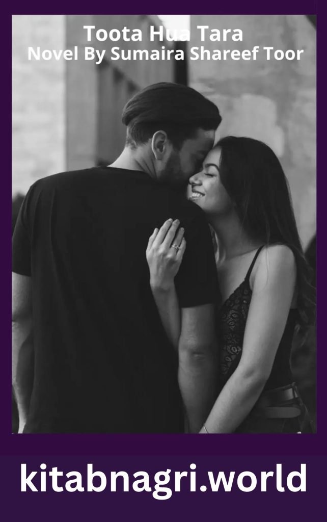 Toota Hua Tara Novel By Sumaira Shareef Toor