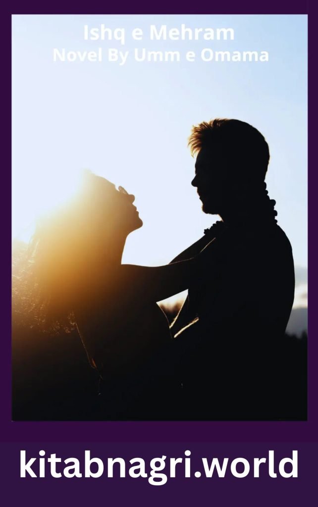 Ishq e Mehram Novel By Umm e Omama