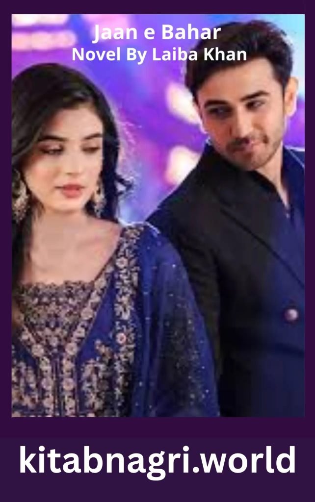 Jaan e Bahar Novel By Laiba Khan